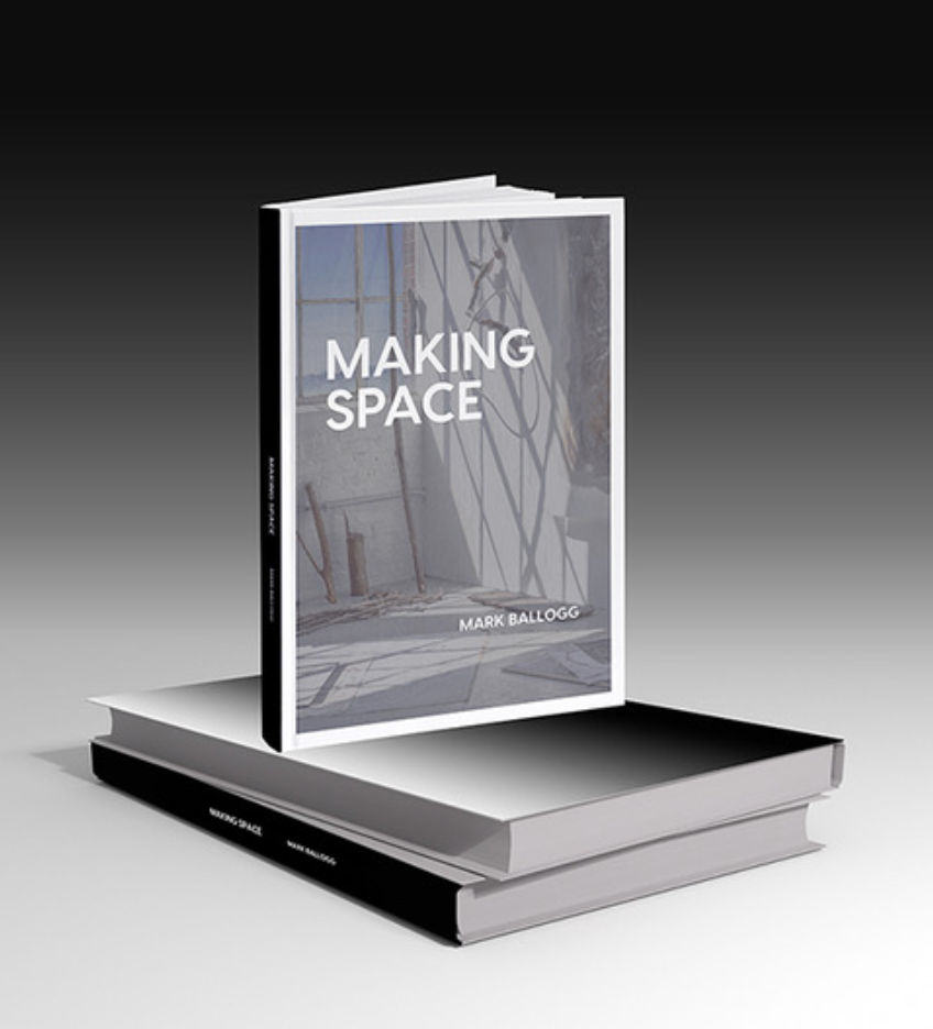 Making Space - Mark Ballogg