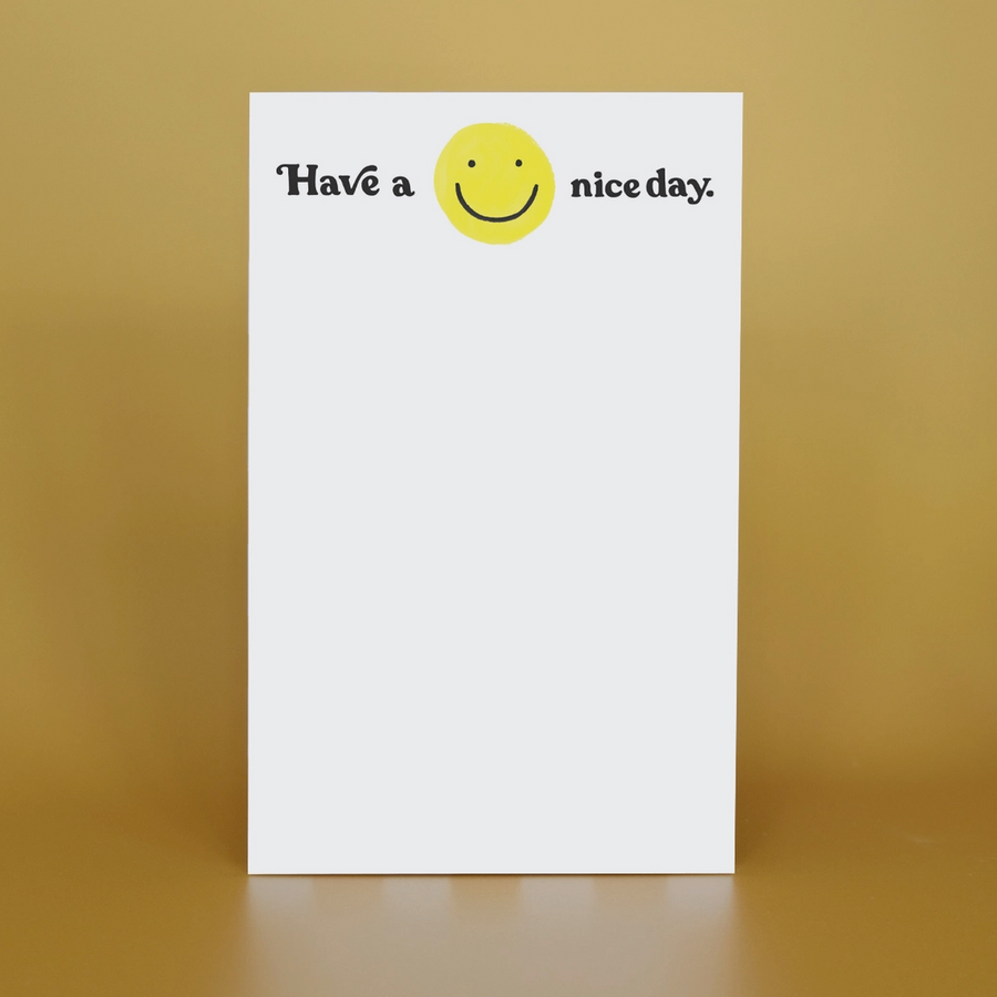 Have A Nice Day Notepad